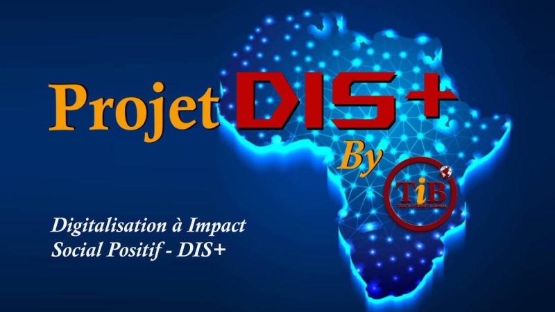 Projet DIS+ : l’Afrique en marche vers une digitalisation inclusive et à fort impact social
